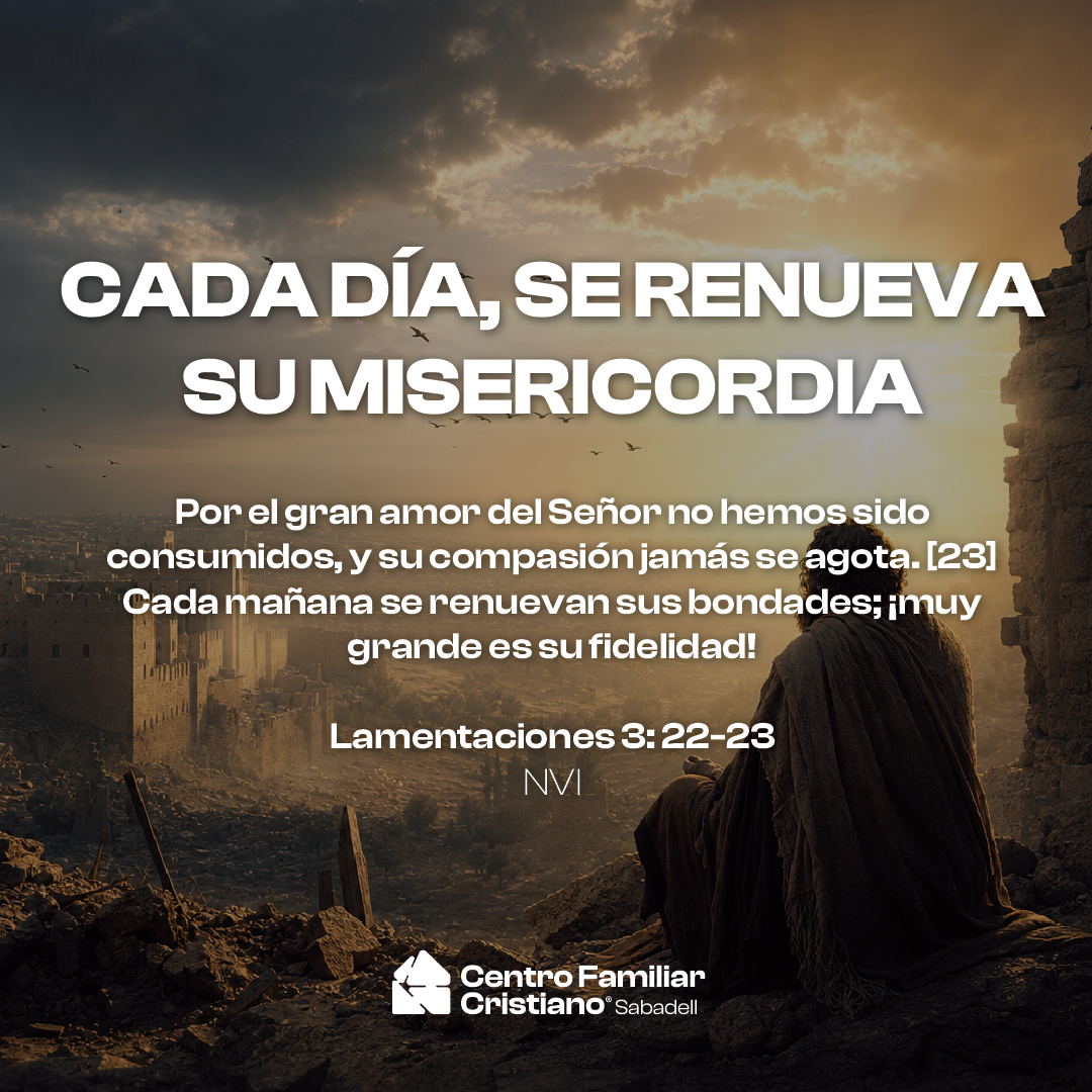 CADA DÍA, SE RENUEVA SU MISERICORDIA
